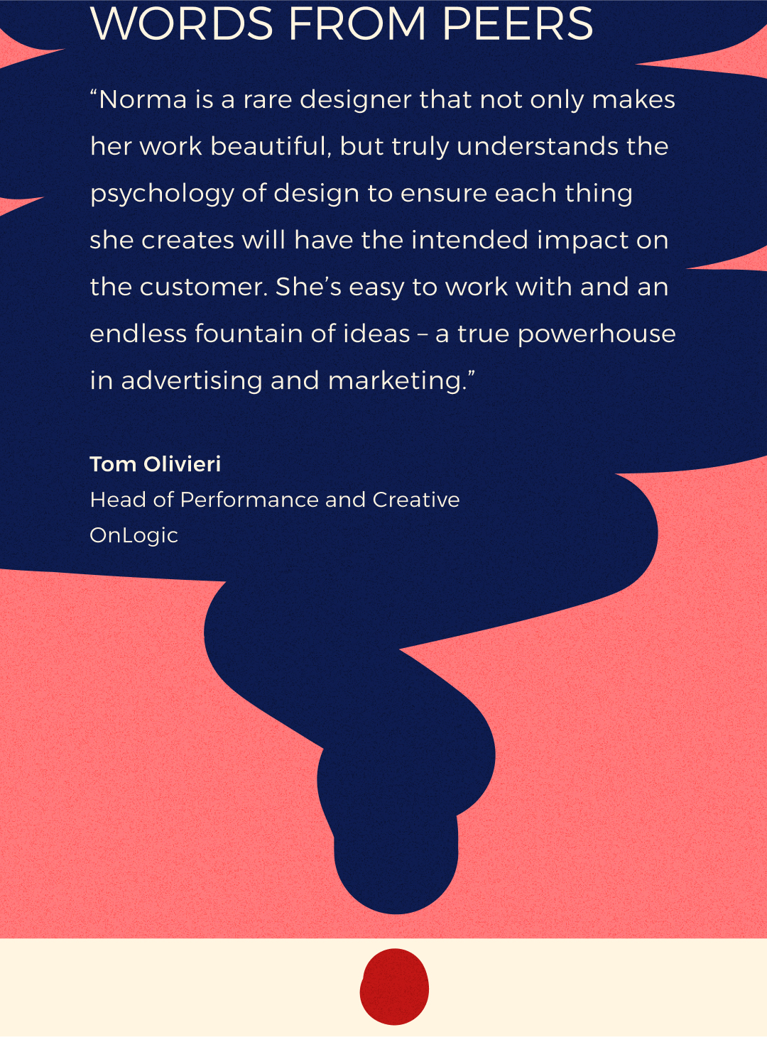 Award-Winning Senior Graphic Designer with 11+ years of diverse experience across digital and print media. Skilled in balancing creativity with strategic goals to deliver impactful, brand-aligned designs, with a track record in leading design teams and managing projects. Tom Olivieri Head of Performance and Creative